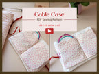 Cable Case | Sewing Pattern